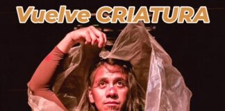 “Criatura” vuelve a escena con una gran propuesta teatral